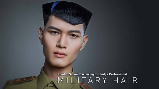 London School Barbering for Fudge Professional - MILITARY HAIR COLLECTION