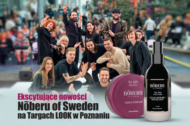 Ekscytujące nowości Noberu of Sweden na Targach LOOK w Poznaniu