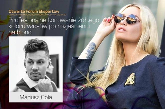 Mariusz Gola - profesjonalne tonowanie żółtego koloru włosów po rozjaśnieniu na blond