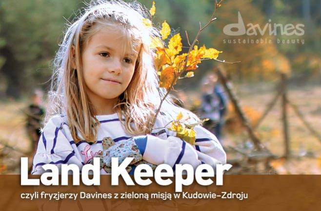 LAND KEEPER, czyli fryzjerzy Davines z zieloną misją w Kudowie-Zdroju